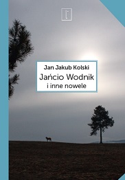 Jańcio Wodnik i inne nowele_Jan Jakub Kolski